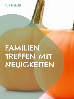 cover image of Familien Treffen mit Neuigkeiten